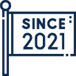 Flag icon with text "Since 2021".